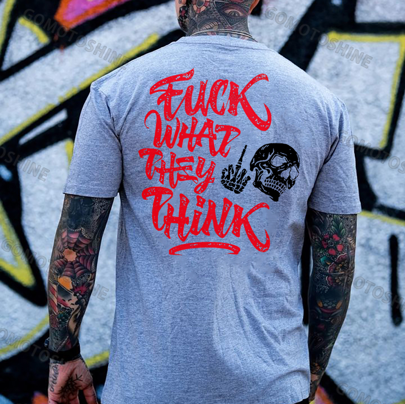 F*CK WHAT THEY THINK Skeleton Print Men's T-Shirt