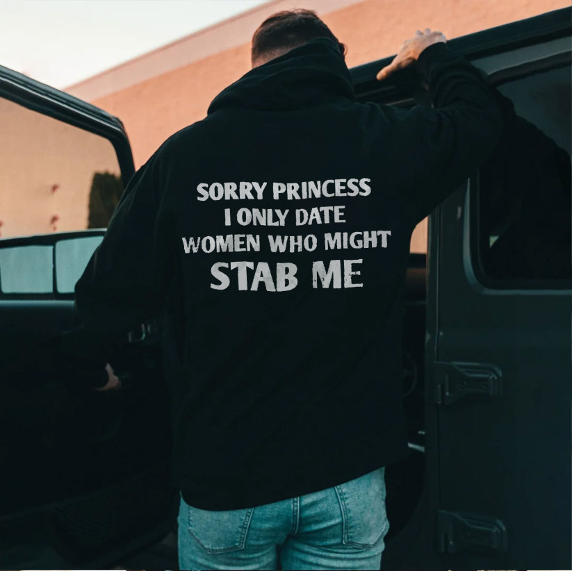 SORRY PRINCESS I ONLY DATE Letter Graphic Black Print Hoodie