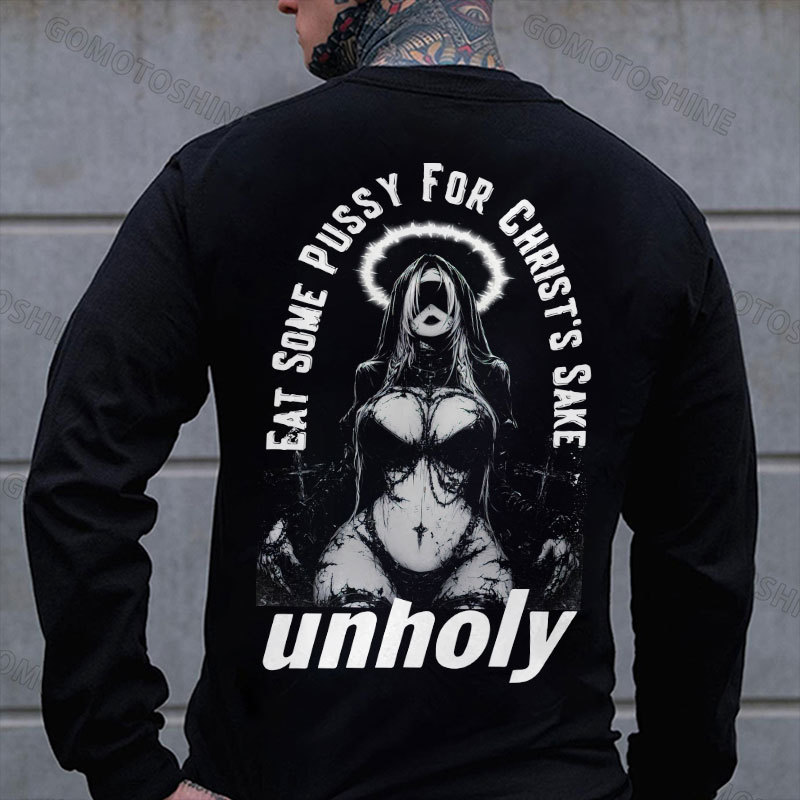 EAT SOME PUSSY FOR CHRIST'S SAKE unholy Sexy Nun Print Men's Sweatshirt