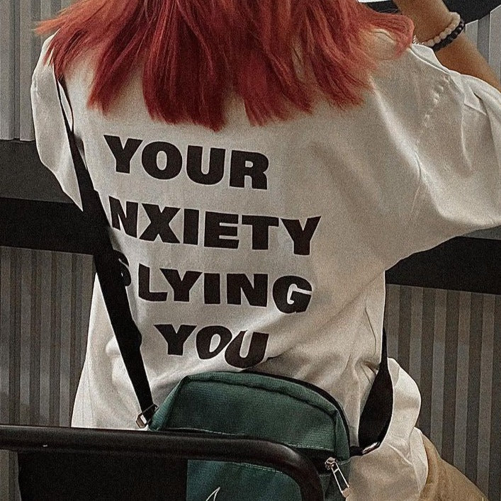 Your Anxiety Is Lying To You T-Shirt