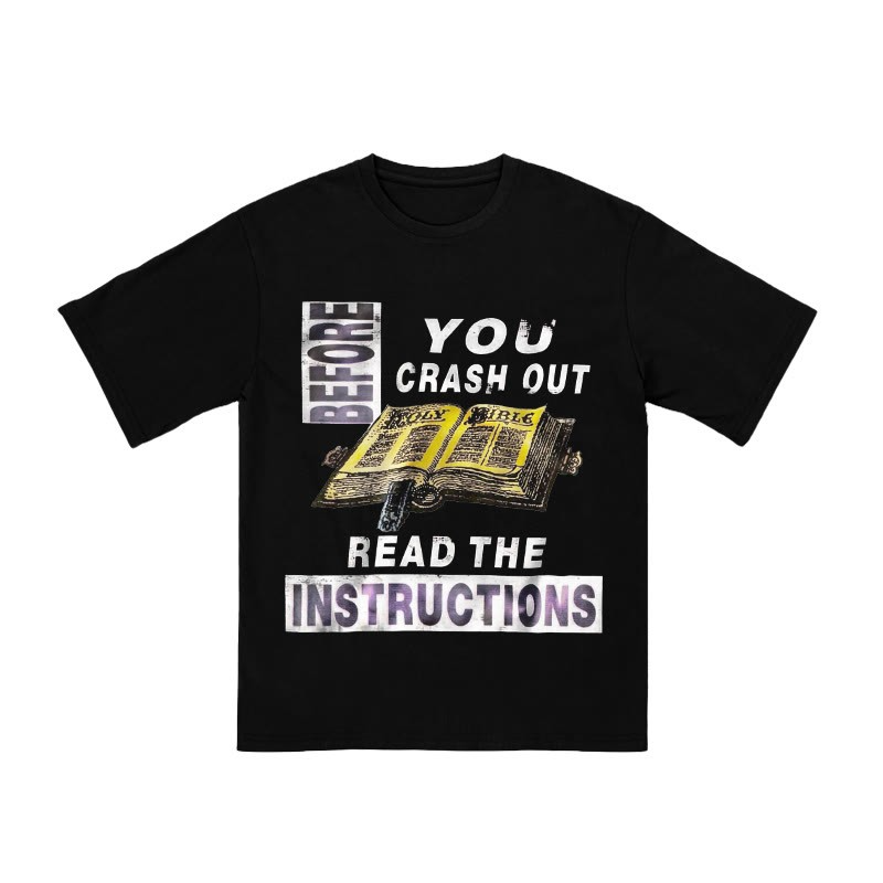 Unisex Before You Crash Out Read The Instructions T-shirt