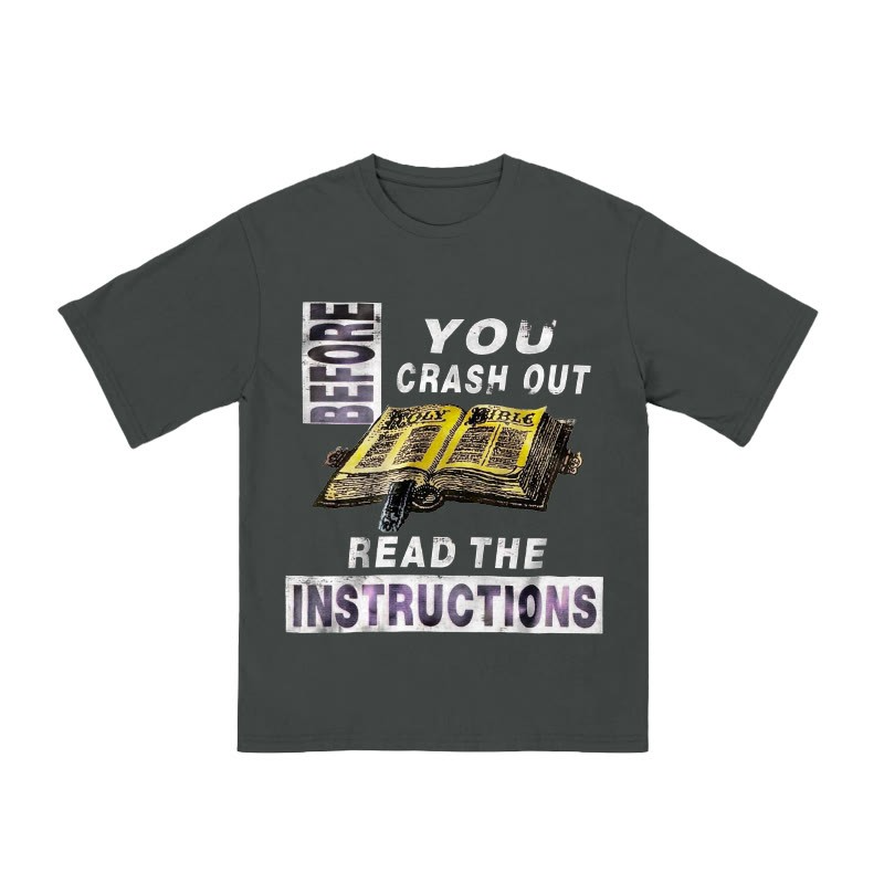 Unisex Before You Crash Out Read The Instructions T-shirt