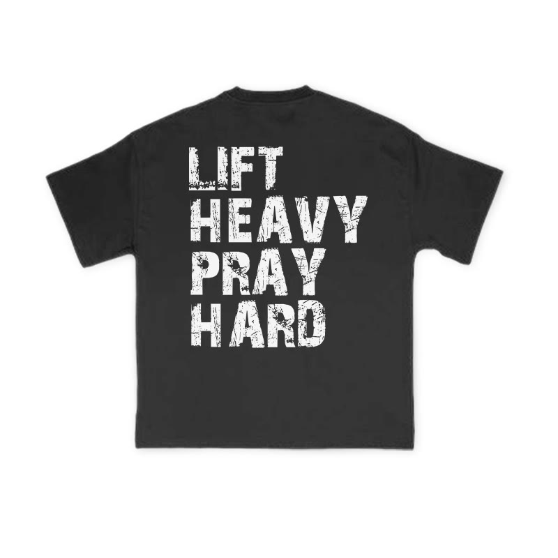 Unisex Lift Heavy Pray Hard T-shirt