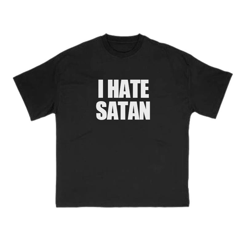 I Hate Satan T-shirt