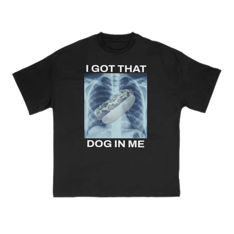 I Got That Dog In Me Print T-shirt