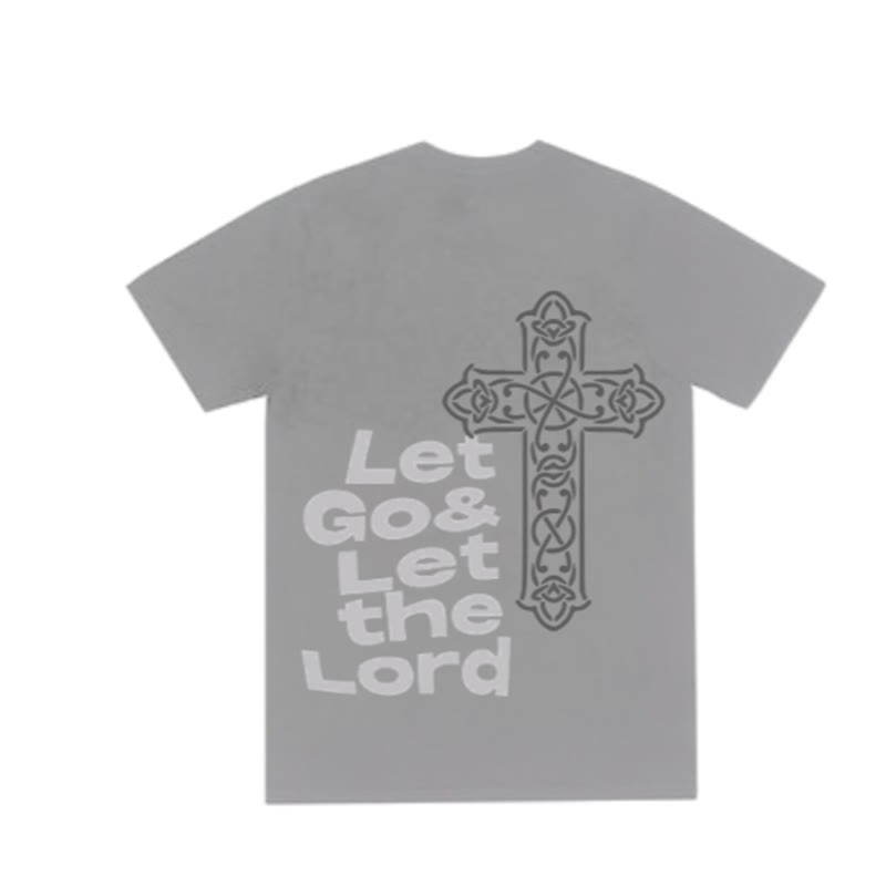 Let Go & Let The Lord T-shirt