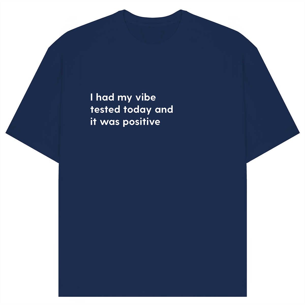 Vibe Test T-Shirt