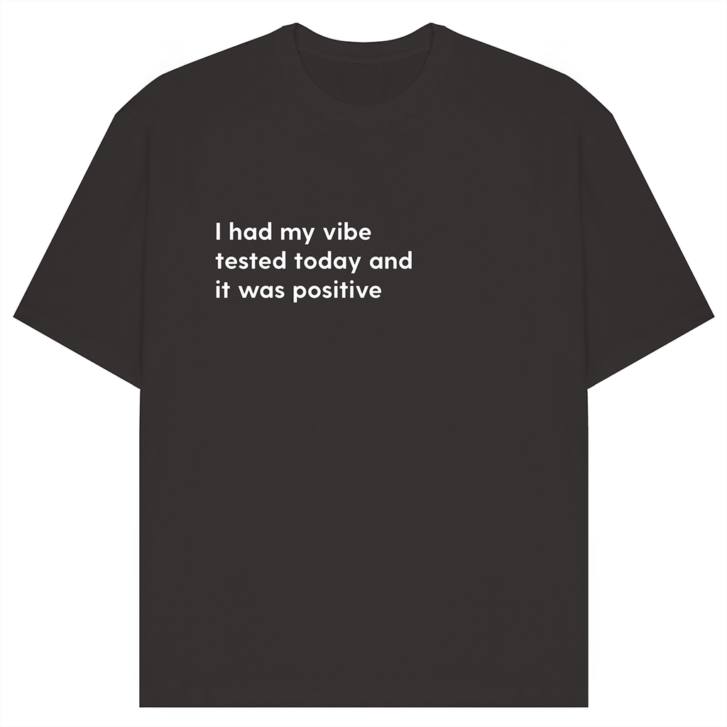 Vibe Test T-Shirt