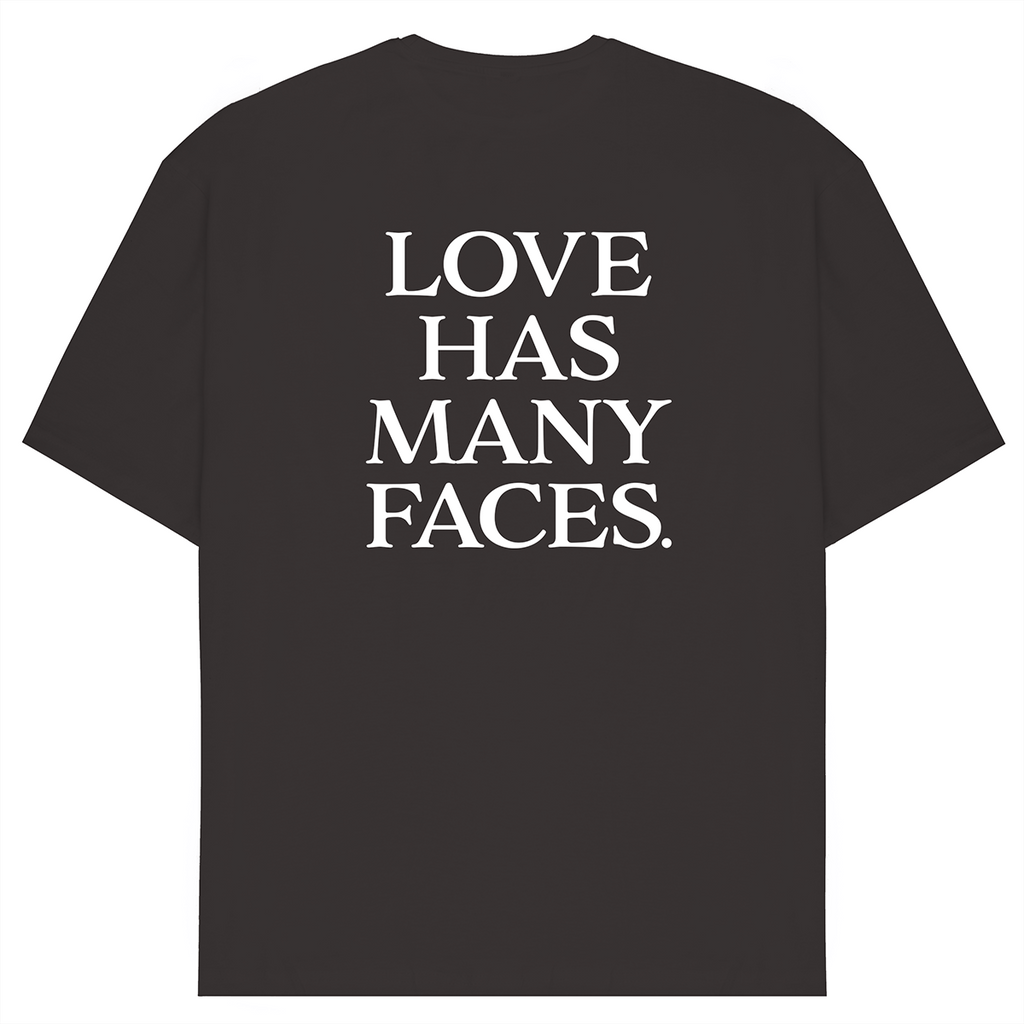 Love Has Many Faces T-Shirt