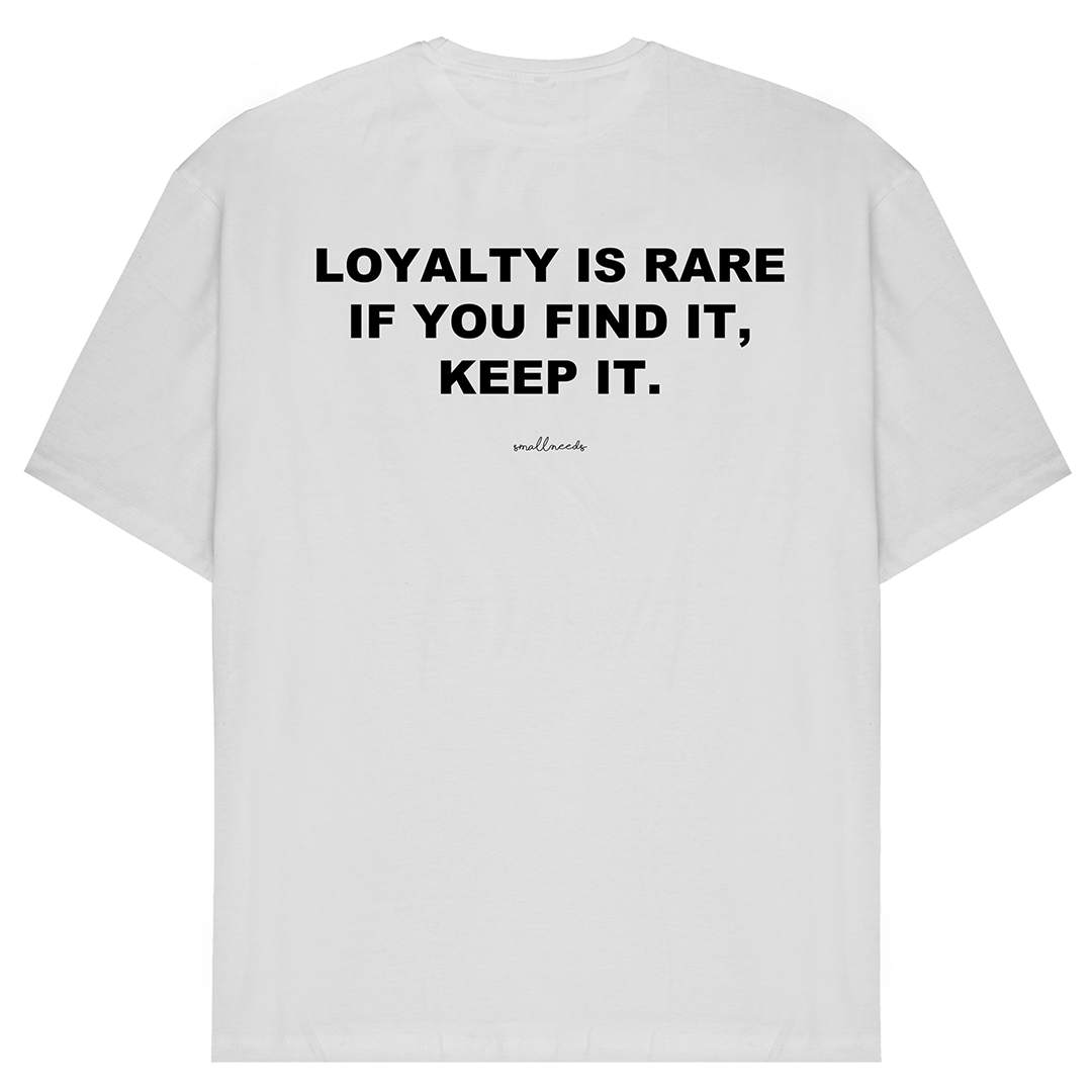 Loyalty is Rare T-Shirt