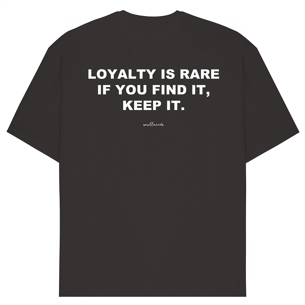 Loyalty is Rare T-Shirt