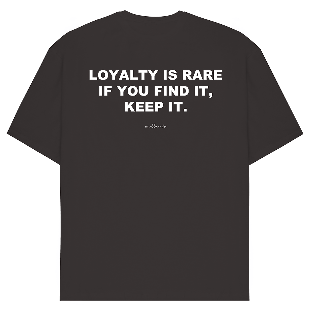 Loyalty is Rare T-Shirt