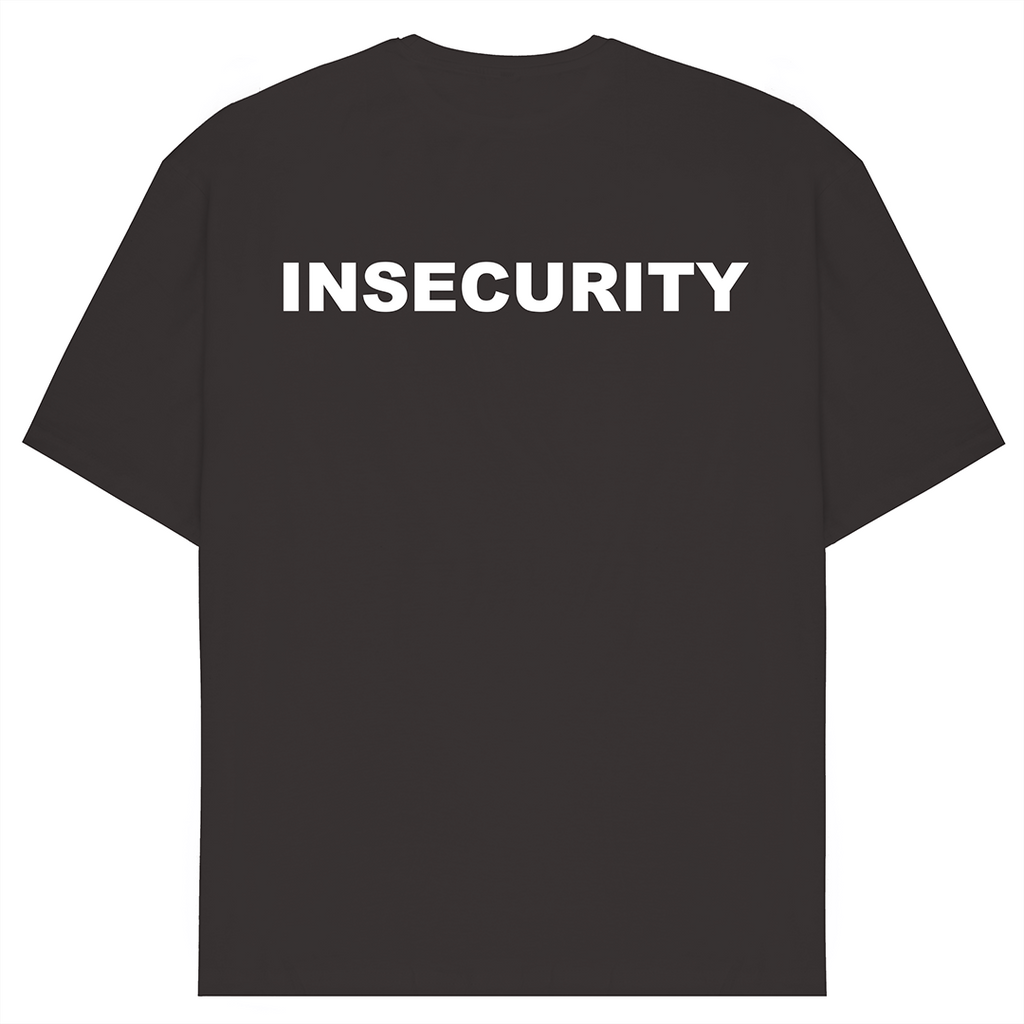 Insecurity T-Shirt