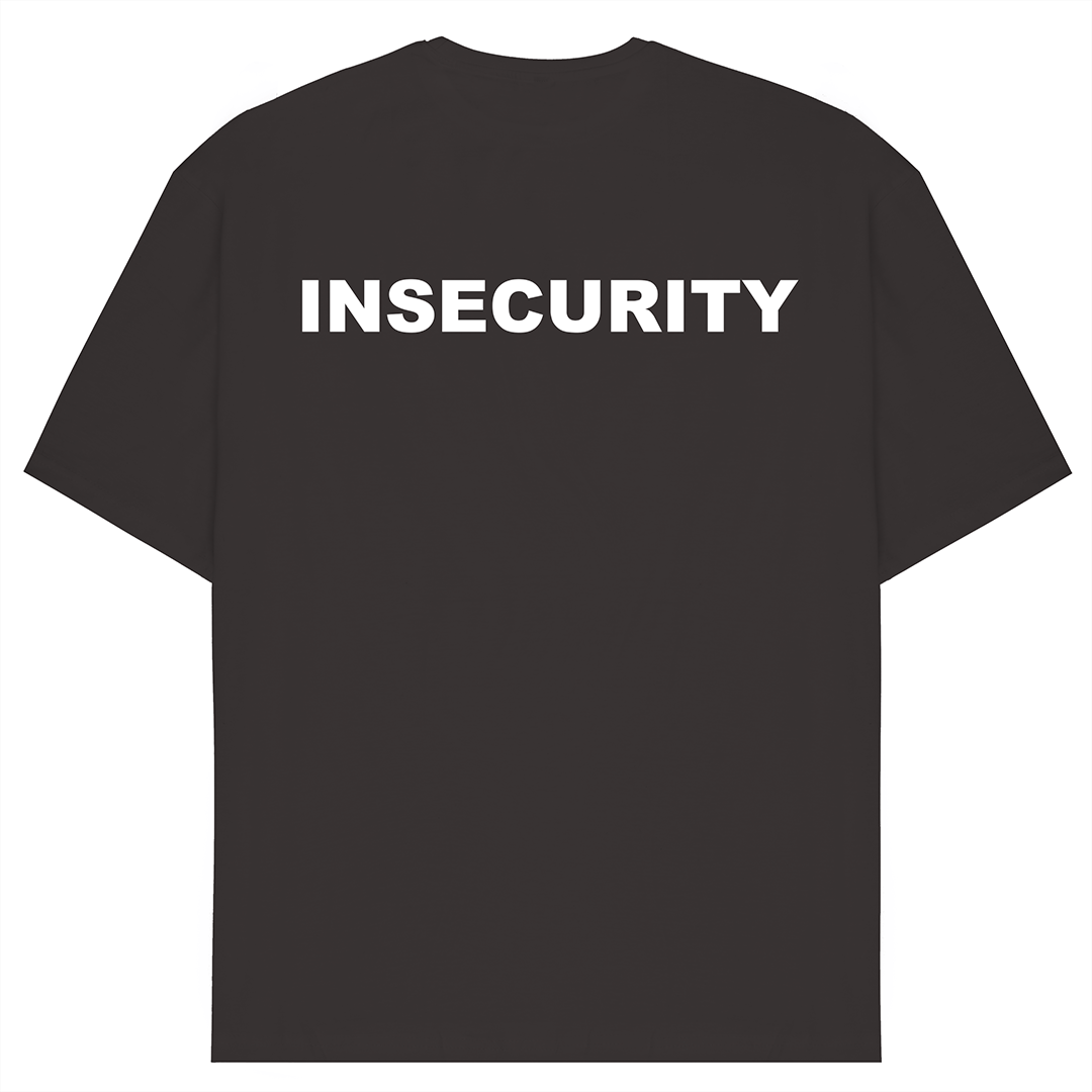 Insecurity T-Shirt