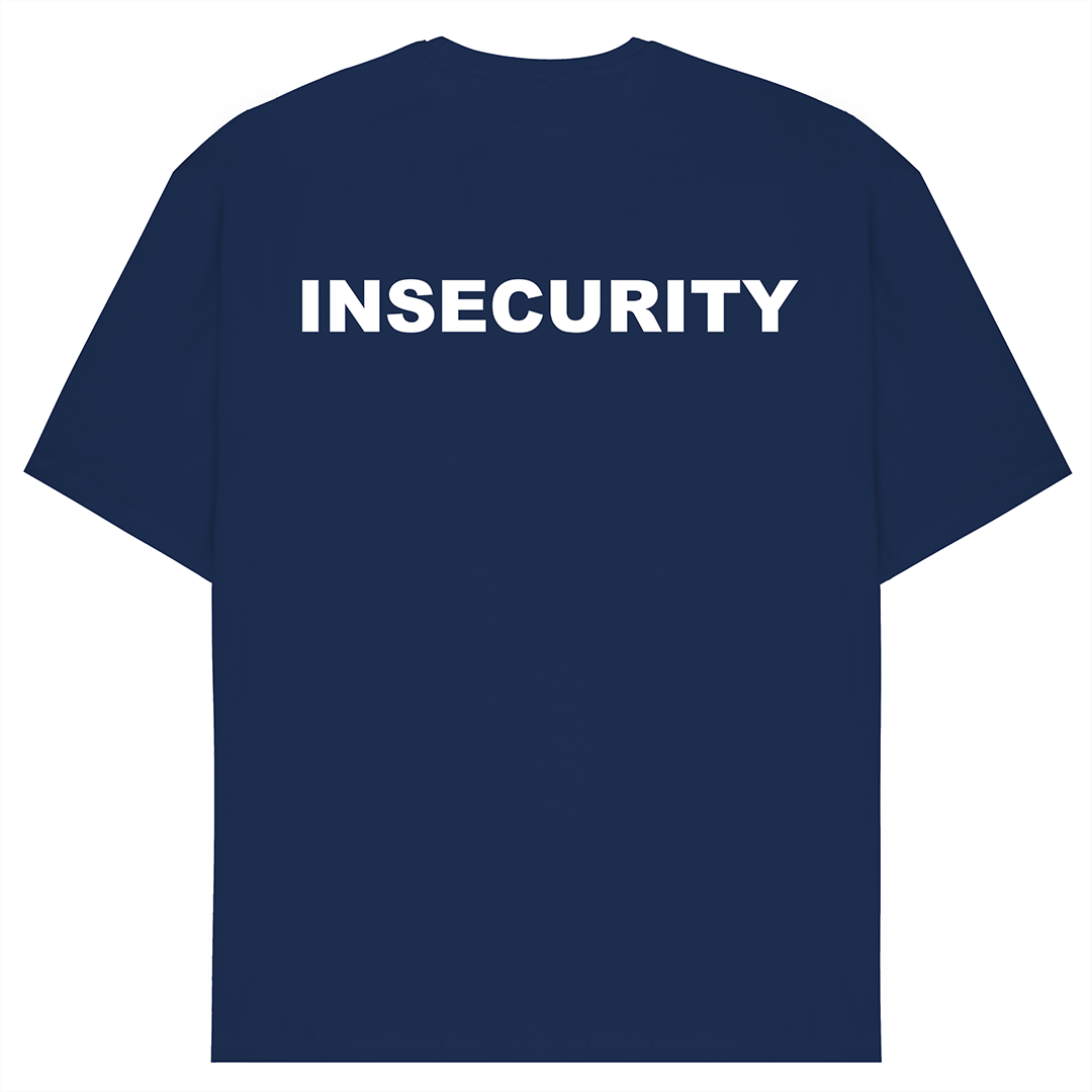 Insecurity T-Shirt
