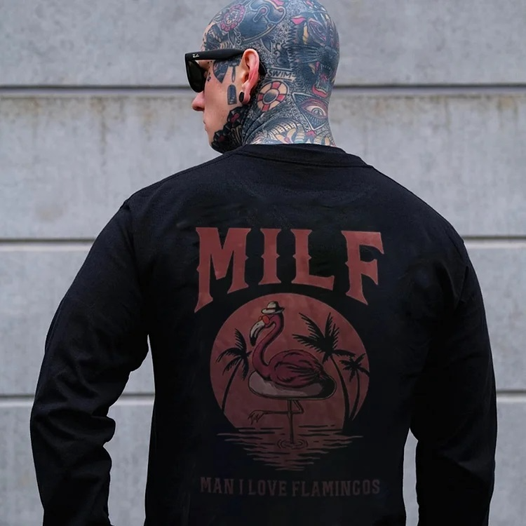 MILF MAN I LOVE FLAMINGOS Black Print Sweatshirt
