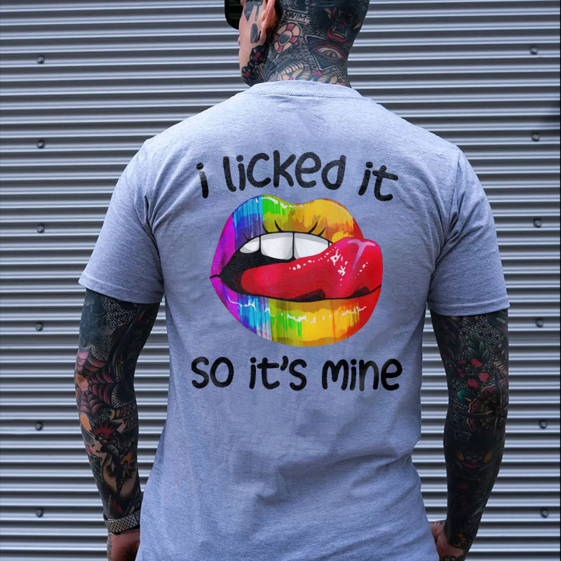 I LICKED IT SO IT'S MINE Iridescent Lips Print Men's T-shirt