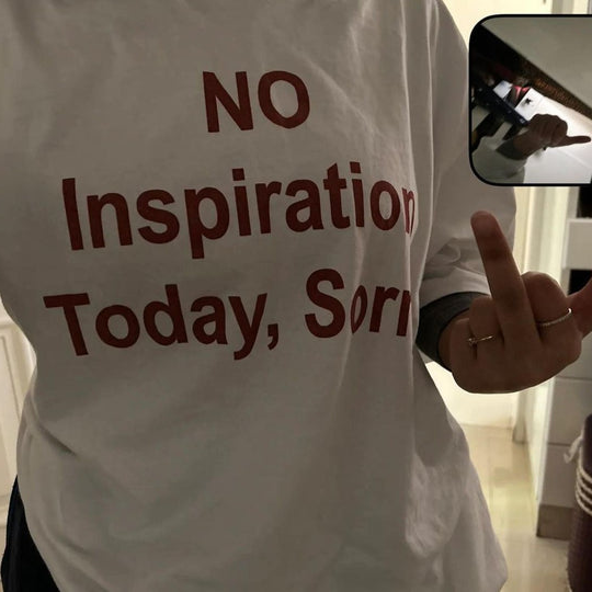 NO Inspiration Today T-Shirt
