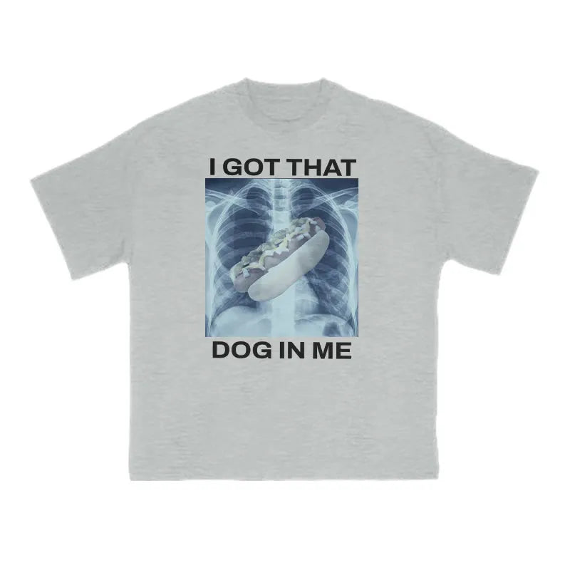 I Got That Dog In Me Print T-shirt