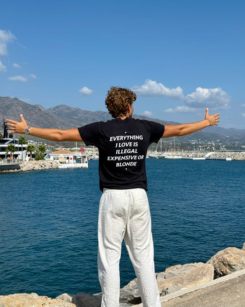 EVERYTHING I LOVE IS ILLEGAL, EXPENSIVE OR BLONDE T-SHIRT