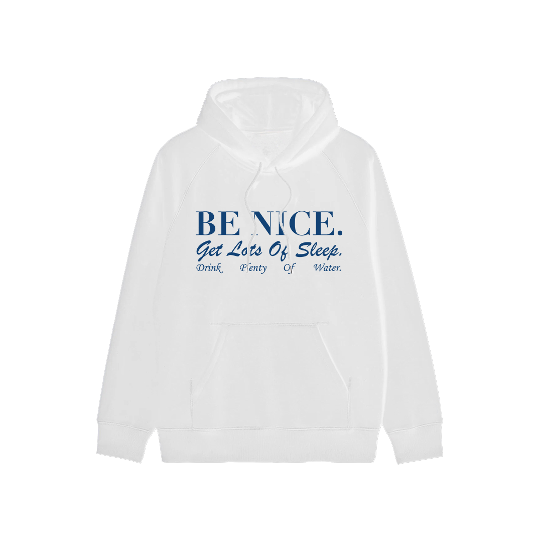 Be Nice Hoodie