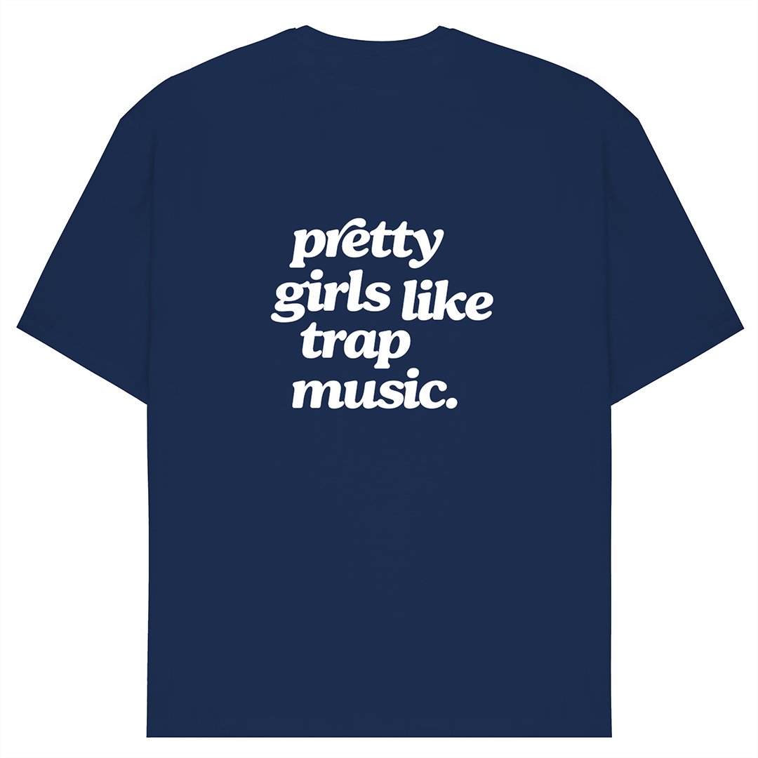 Pretty Girls Like Trap Music T-Shirt
