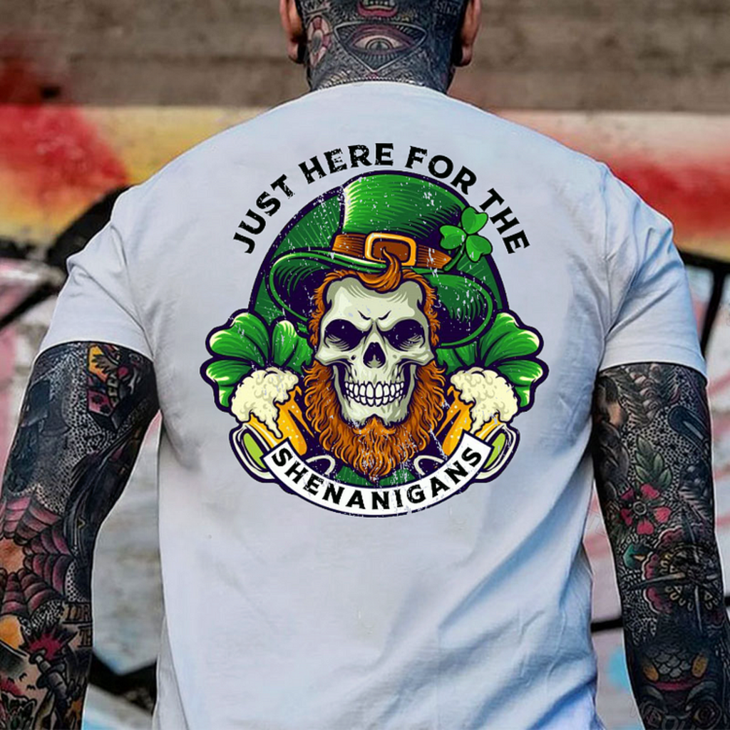 Just Here For The Shenanigans Print T-Shirt