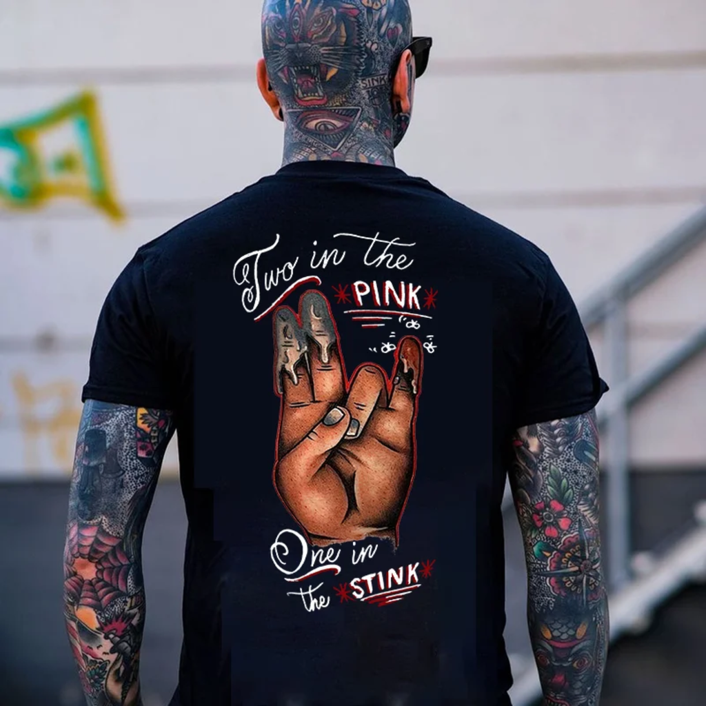 TWO IN THE PINK, ONE IN THE STINK Sexy Letter Print T-shirt