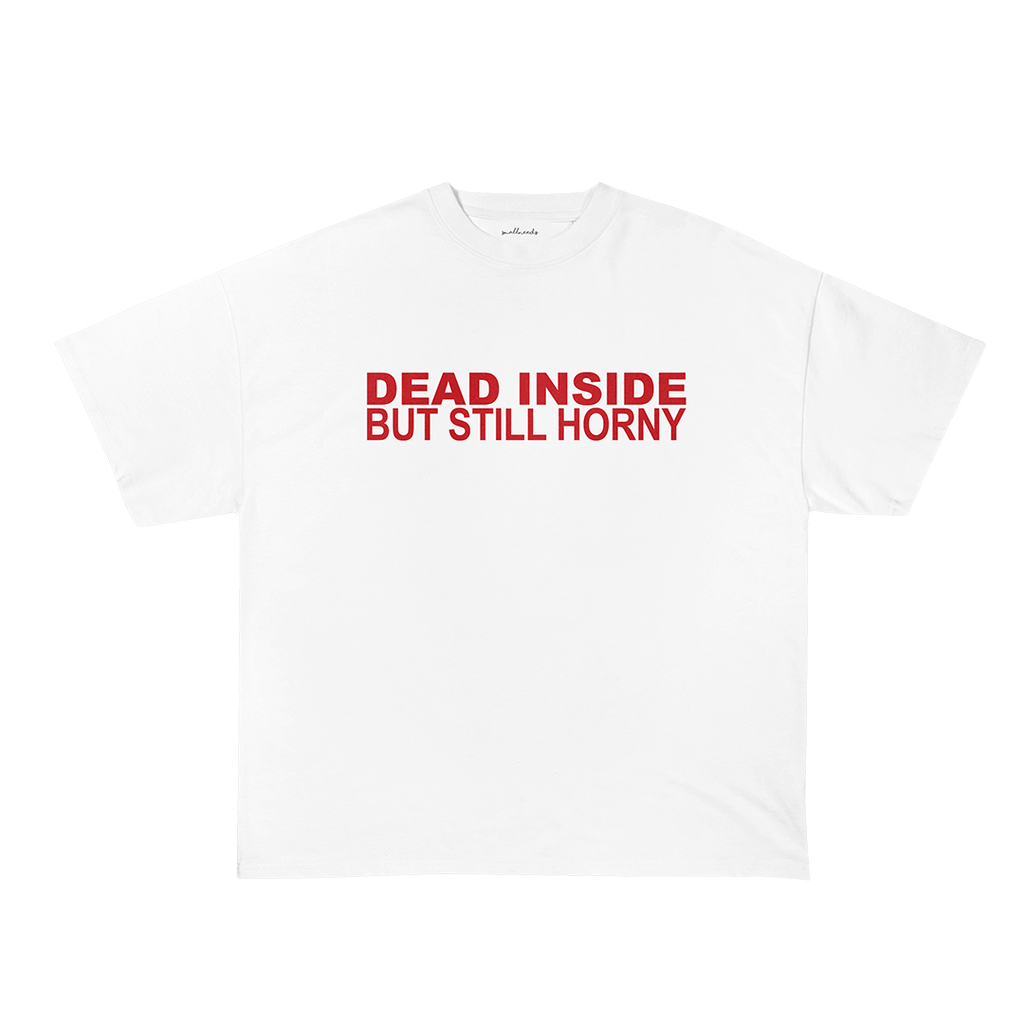 Still Horny T-Shirt