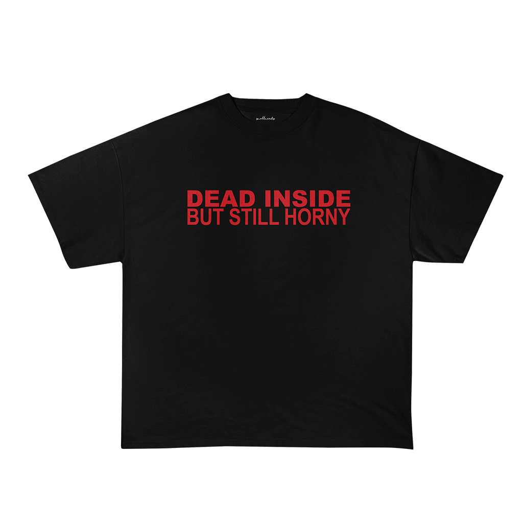 Still Horny T-Shirt