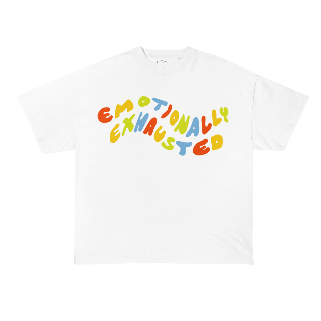 Emotionally Exhausted T-Shirt