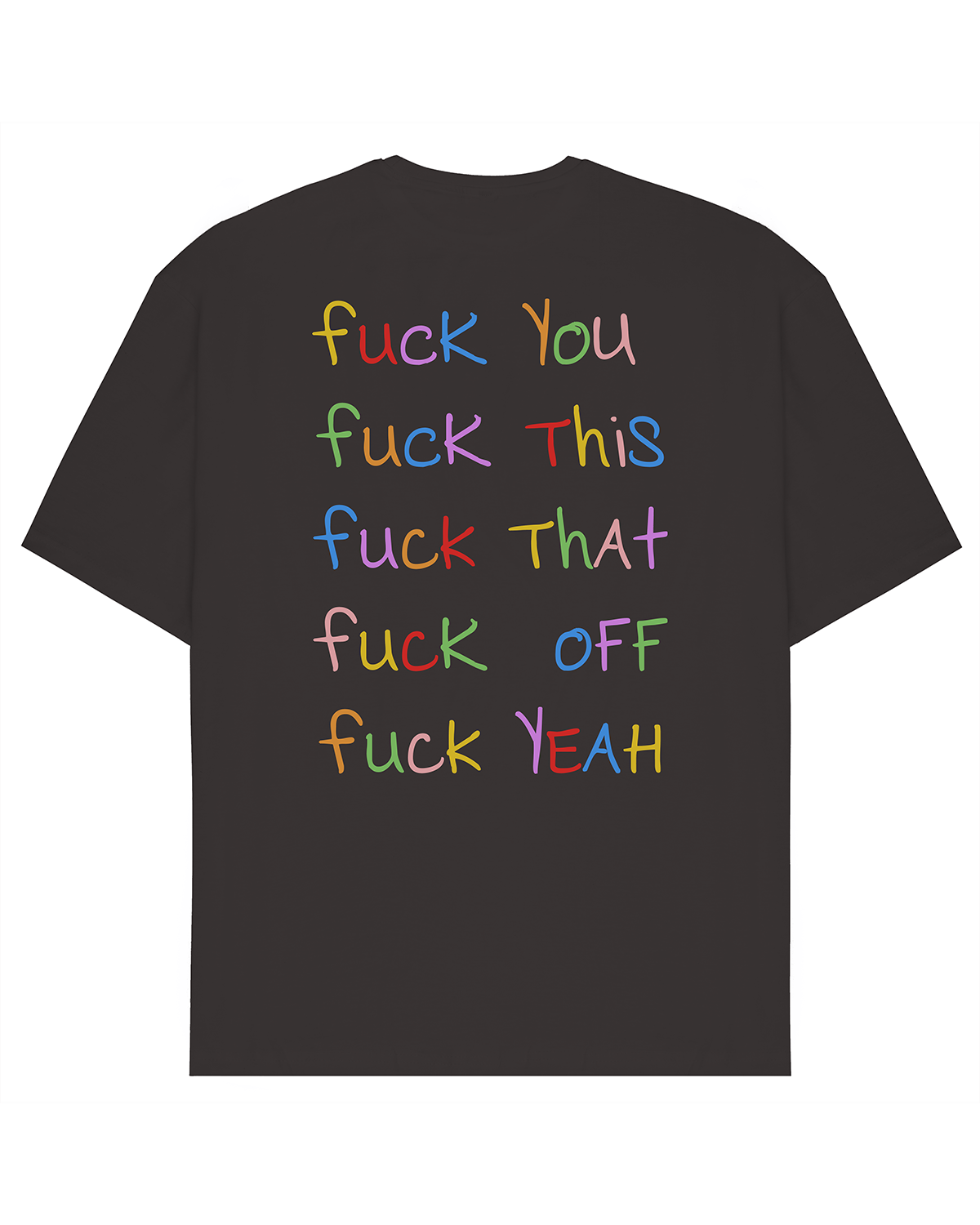 F**k OFF T-Shirt