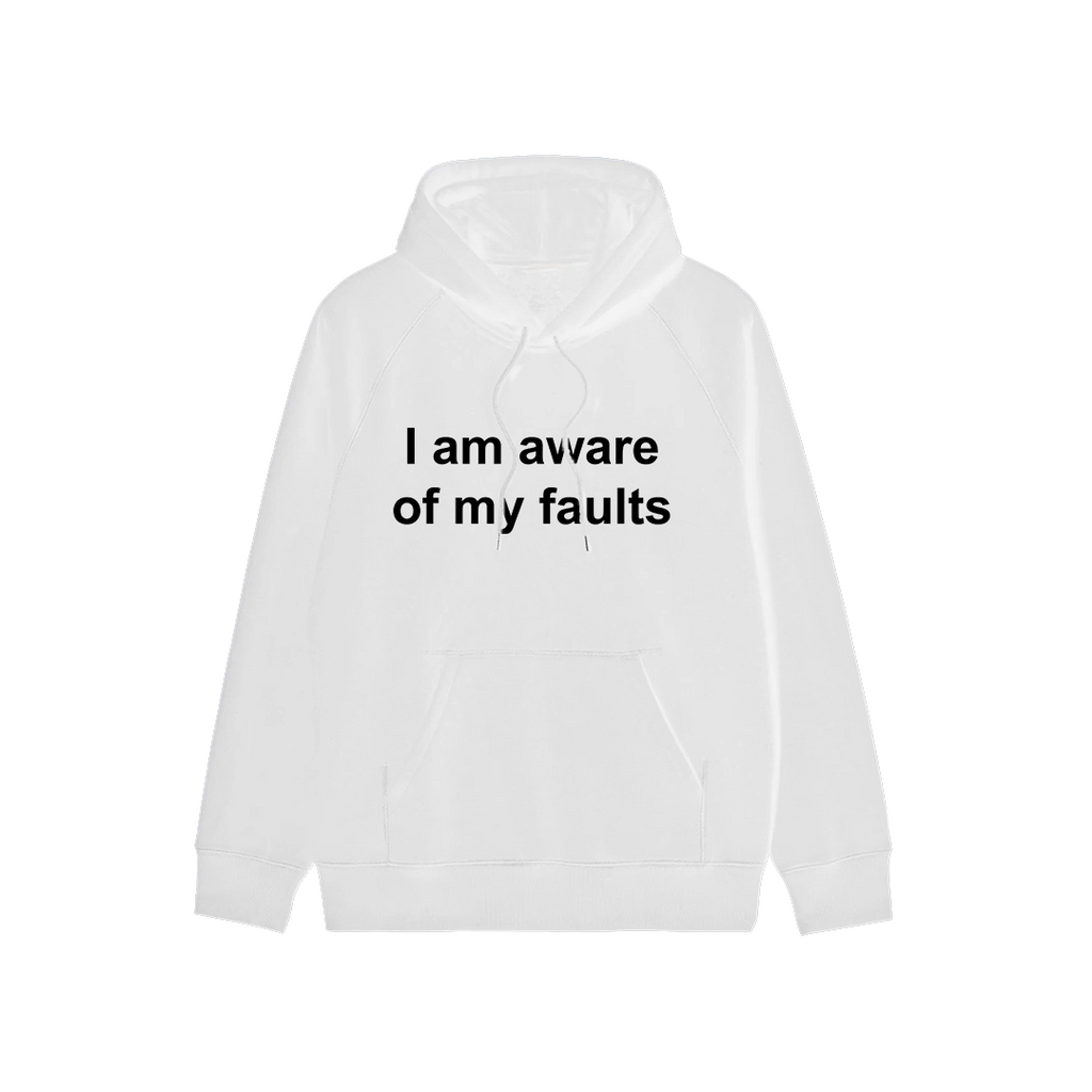 I Am Aware Of My Faults