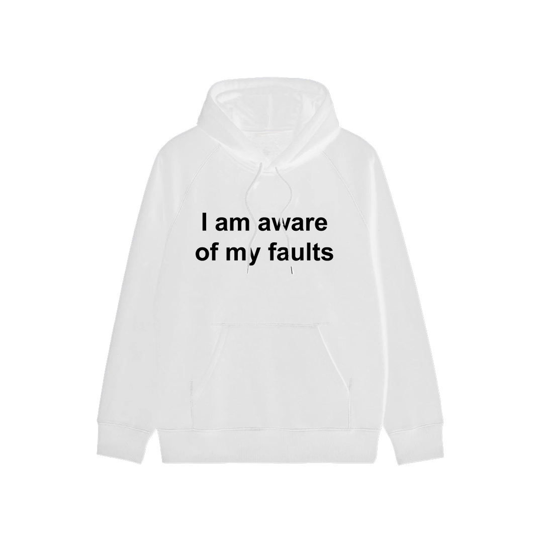 I Am Aware Of My Faults