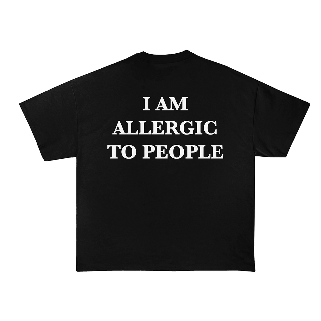 I Am Allergic To People T-Shirt