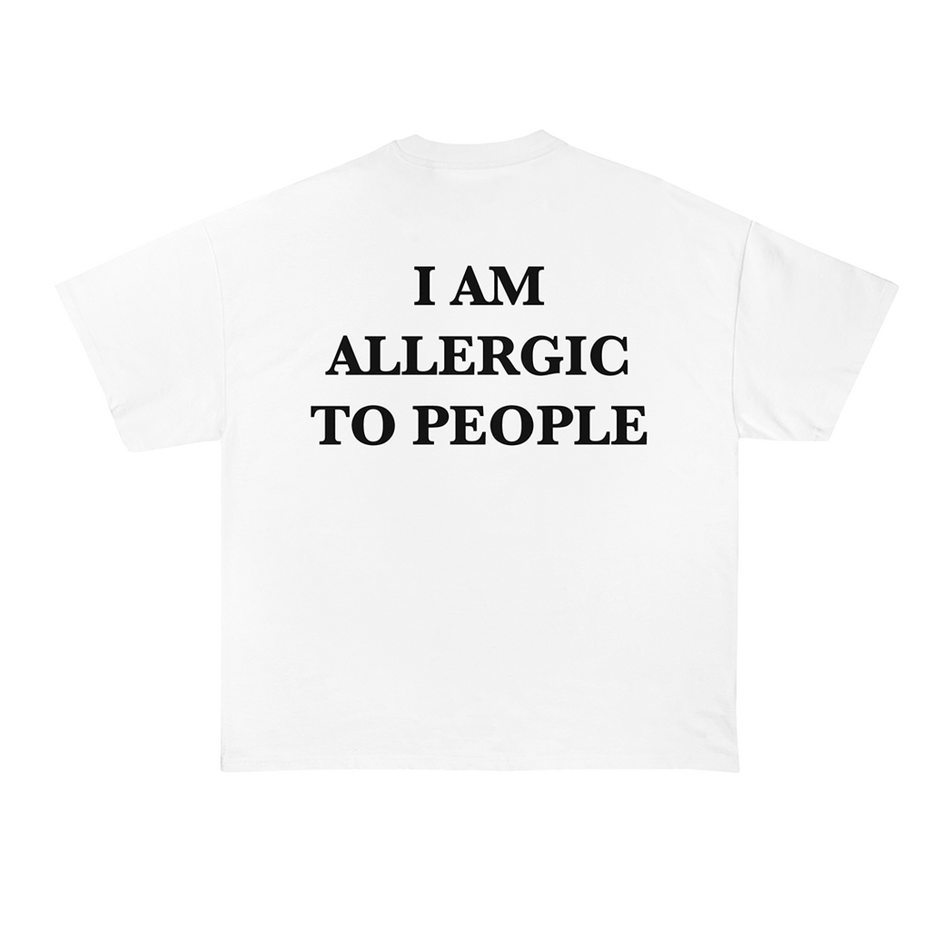 I Am Allergic To People T-Shirt