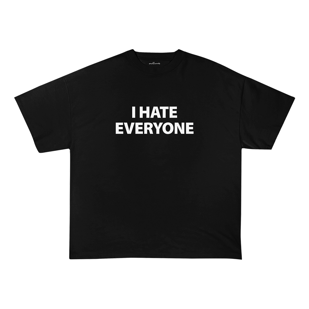 I Hate Everyone T-Shirt