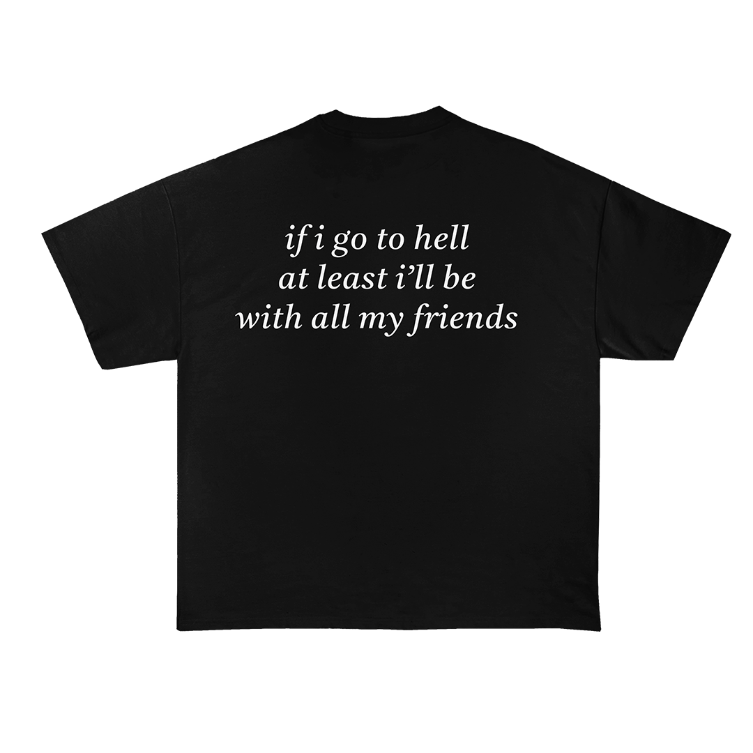 If I Go To Hell T-Shirt