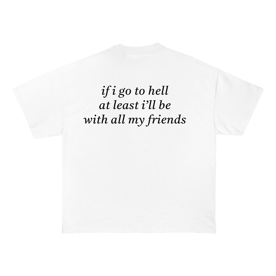 If I Go To Hell T-Shirt