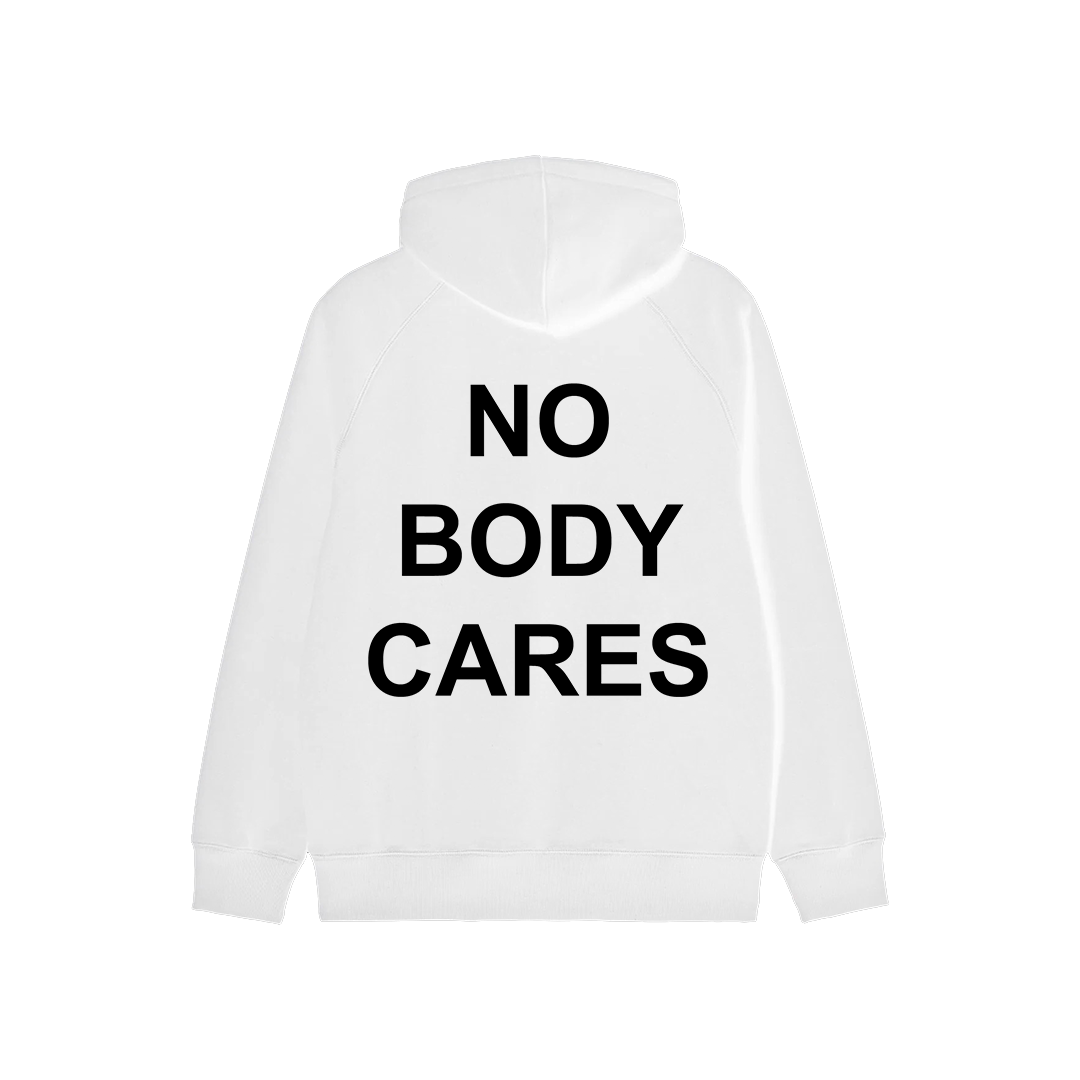 No Body Cares Hoodie