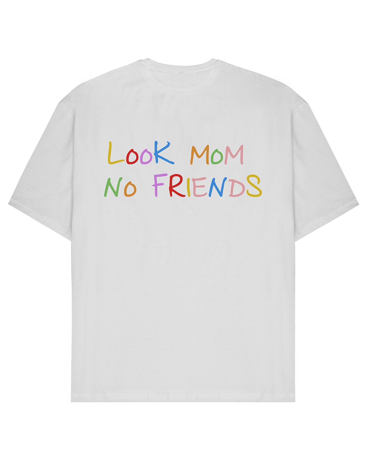 No Friends T-Shirt