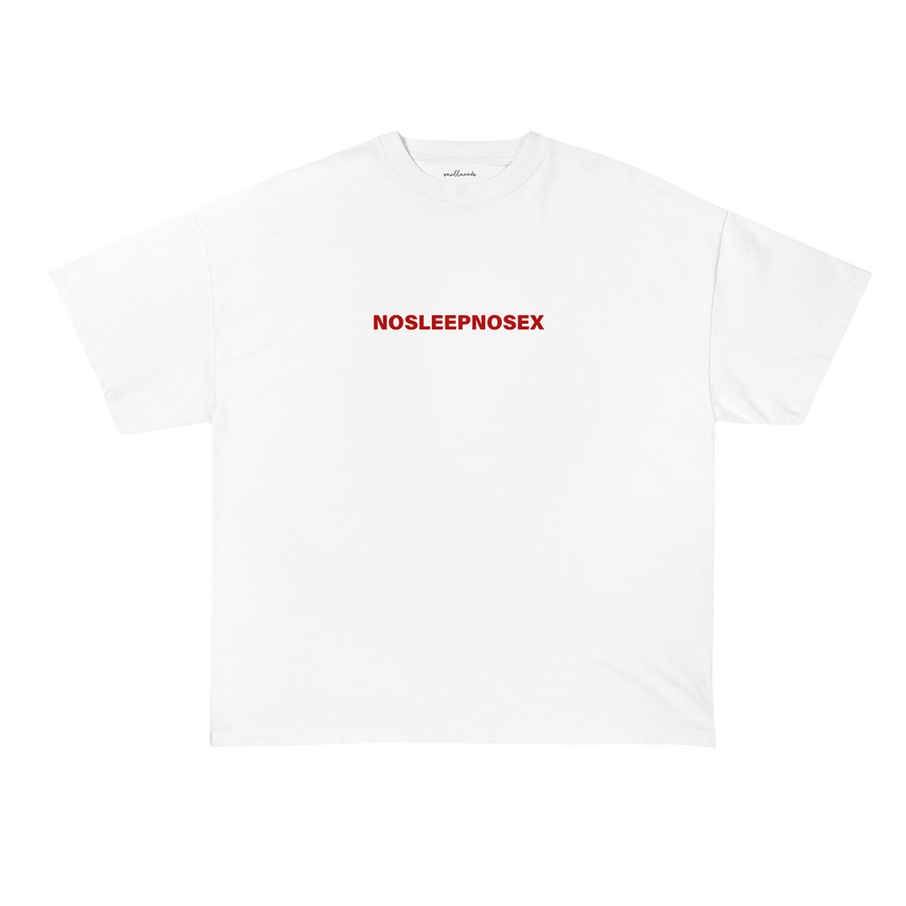 No Sleep No S*x T-Shirt