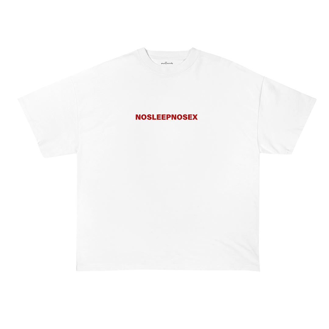 No Sleep No S*x T-Shirt