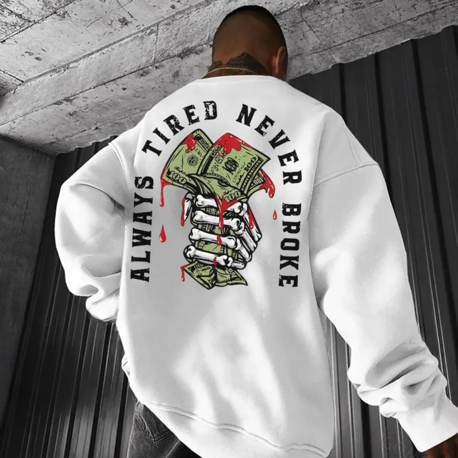 ALWAYS TIRED NEVER BROKE Bone Hand Print Men's Sweatshirt
