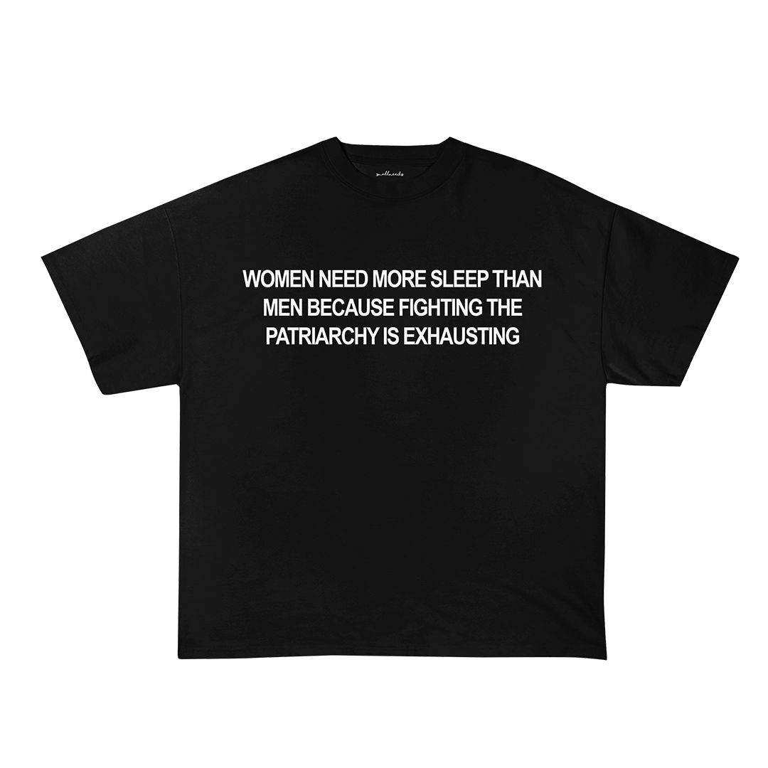 Women Need More Sleep T-Shirt