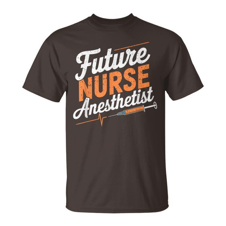 Anesthetist Student Crna Nurse Future Nurse Anesthetist T-Shirt