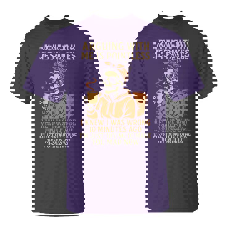 Arguing With Me Is Pointless Skeleton Halloween Quote T-Shirt