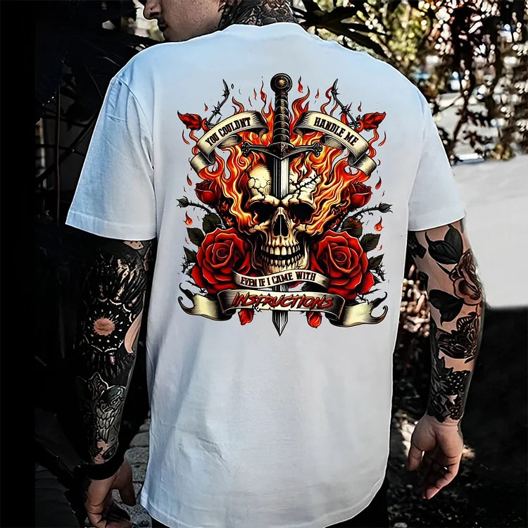 You Couldn't Handle Me Even If I Came With Instructions T-shirt