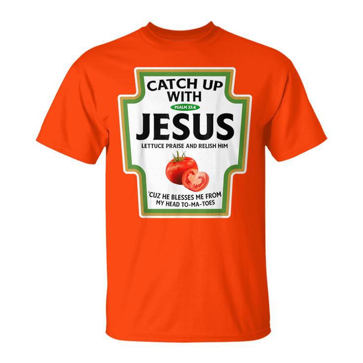 Christian Catch Up With Jesus T-Shirt