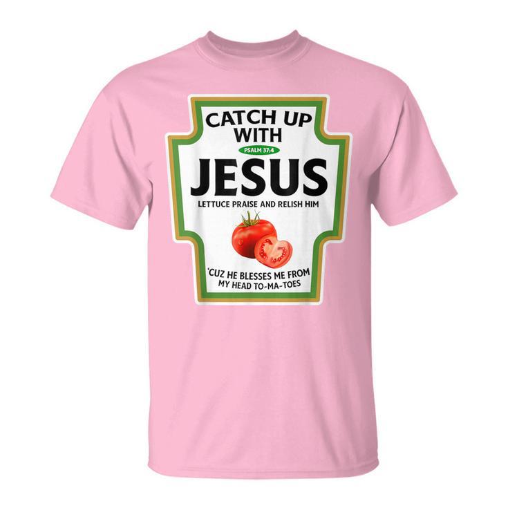 Christian Catch Up With Jesus T-Shirt